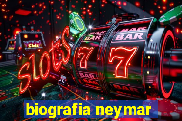 biografia neymar